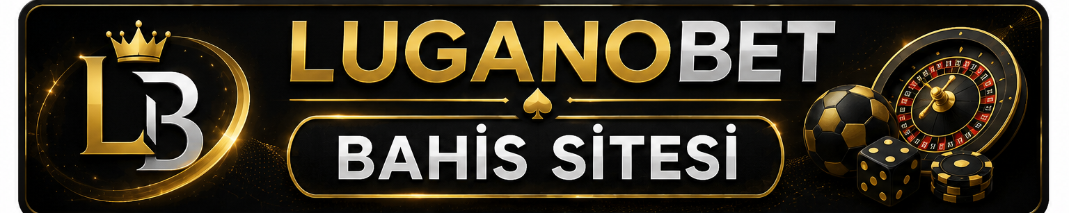 Luganobet Bahis Sitesi